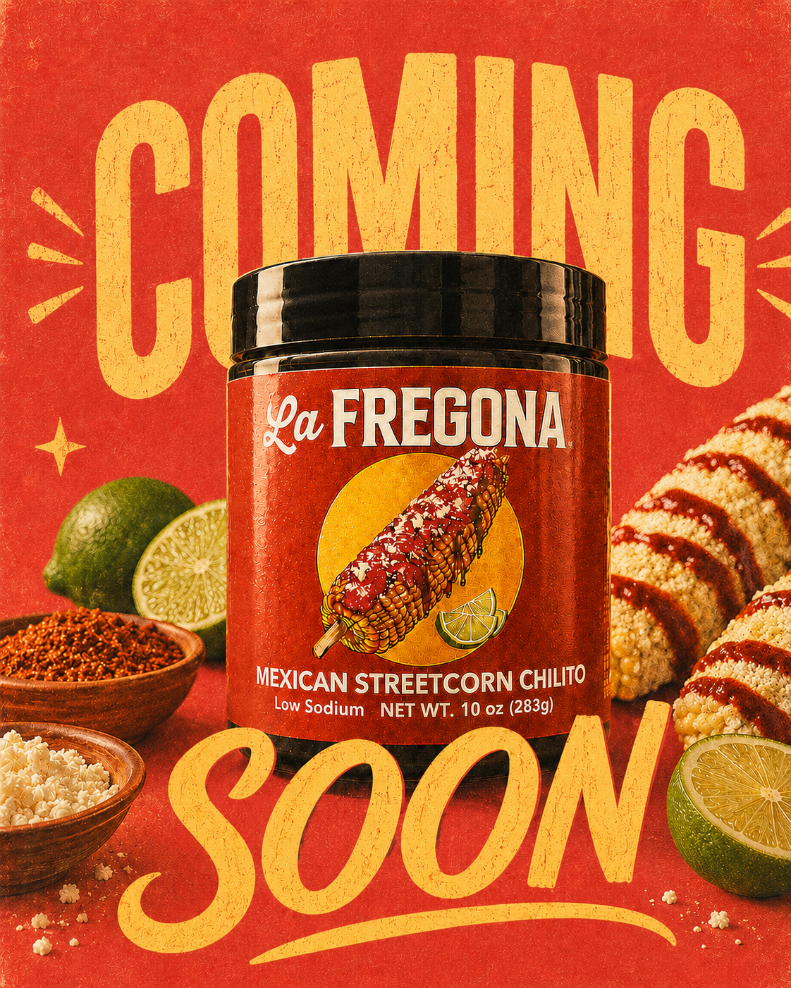 La Fregona™ Mexican Streetcorn Chilito